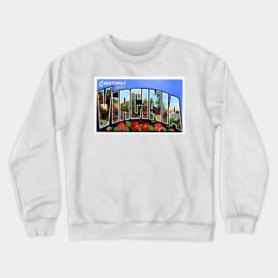 Greetings from Virginia - Vintage Large Letter Postcard Crewneck Sweatshirt